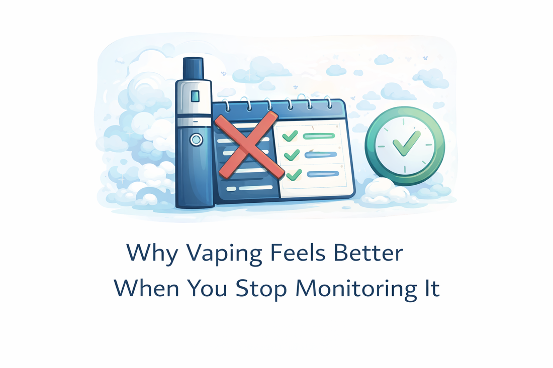 Why Vaping Feels Better When You Stop Monitoring It