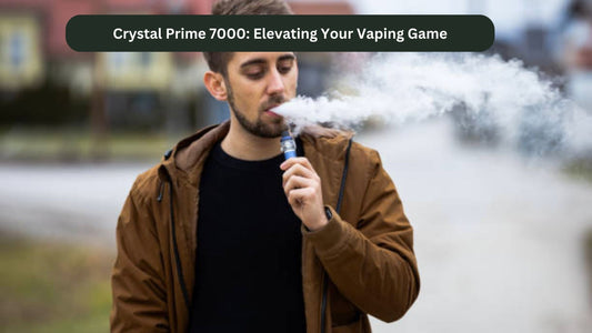 Crystal Prime 7000: Elevating Your Vaping Game
