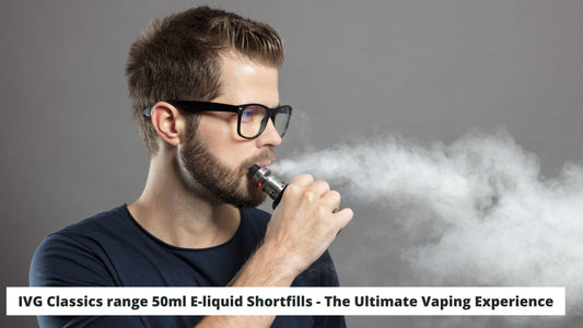 IVG Classics range 50ml E-liquid Shortfills - The Ultimate Vaping Experience