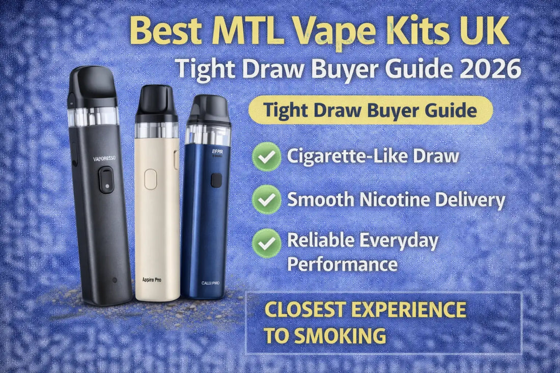 Best MTL Vape Kits UK (2026) | Tight Draw Vape Buyer Guide Vape Sales Best MTL Vape Kits UK (2026) | Tight Draw Vape Buyer Guide Vape Sales
