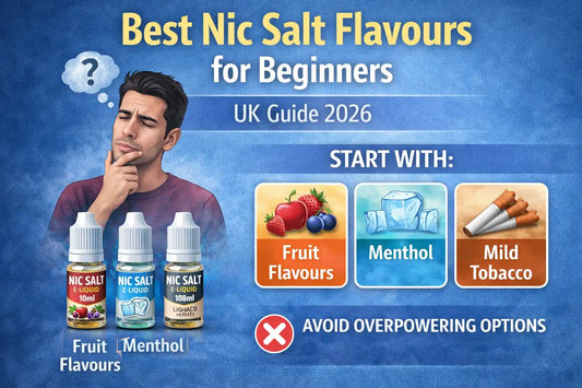 Best Nic Salt Flavours for Beginners (UK Guide 2026)