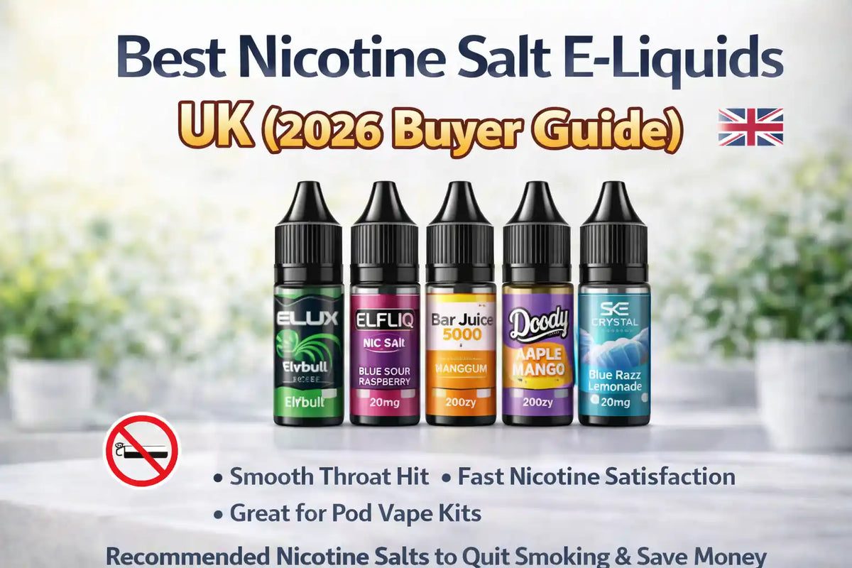 Best Nicotine Salt E-Liquids UK 2026