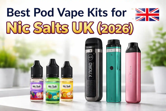 Pod Vape Kits for Nicotine Salts (UK Compatibility Guide 2026)