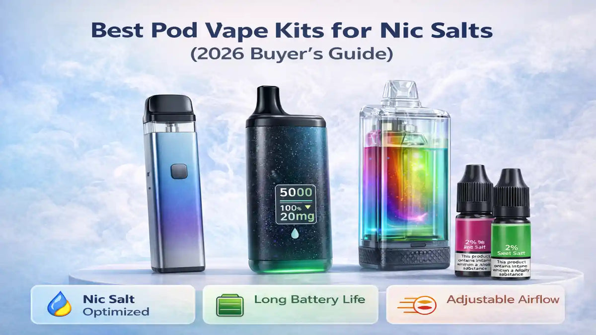 Best Pod Vape Kits for Nic Salts (2026 Buyer's Guide) | VapeSales Vape Sales Best Pod Vape Kits for Nic Salts (2026 Buyer's Guide) | VapeSales Vape Sales
