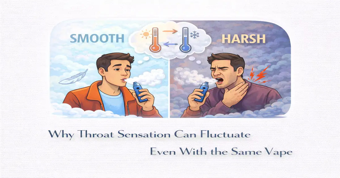 Why Throat Sensation Can Fluctuate Even With the Same Vape
