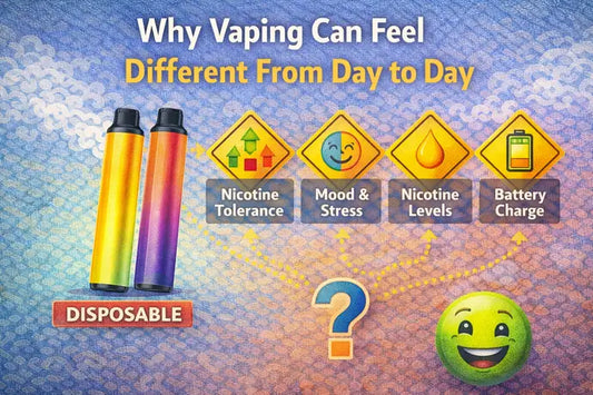 Why Vaping Can Feel Different From Day to Day
